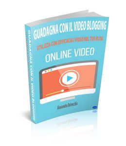 Guadagna con il Video Blogging