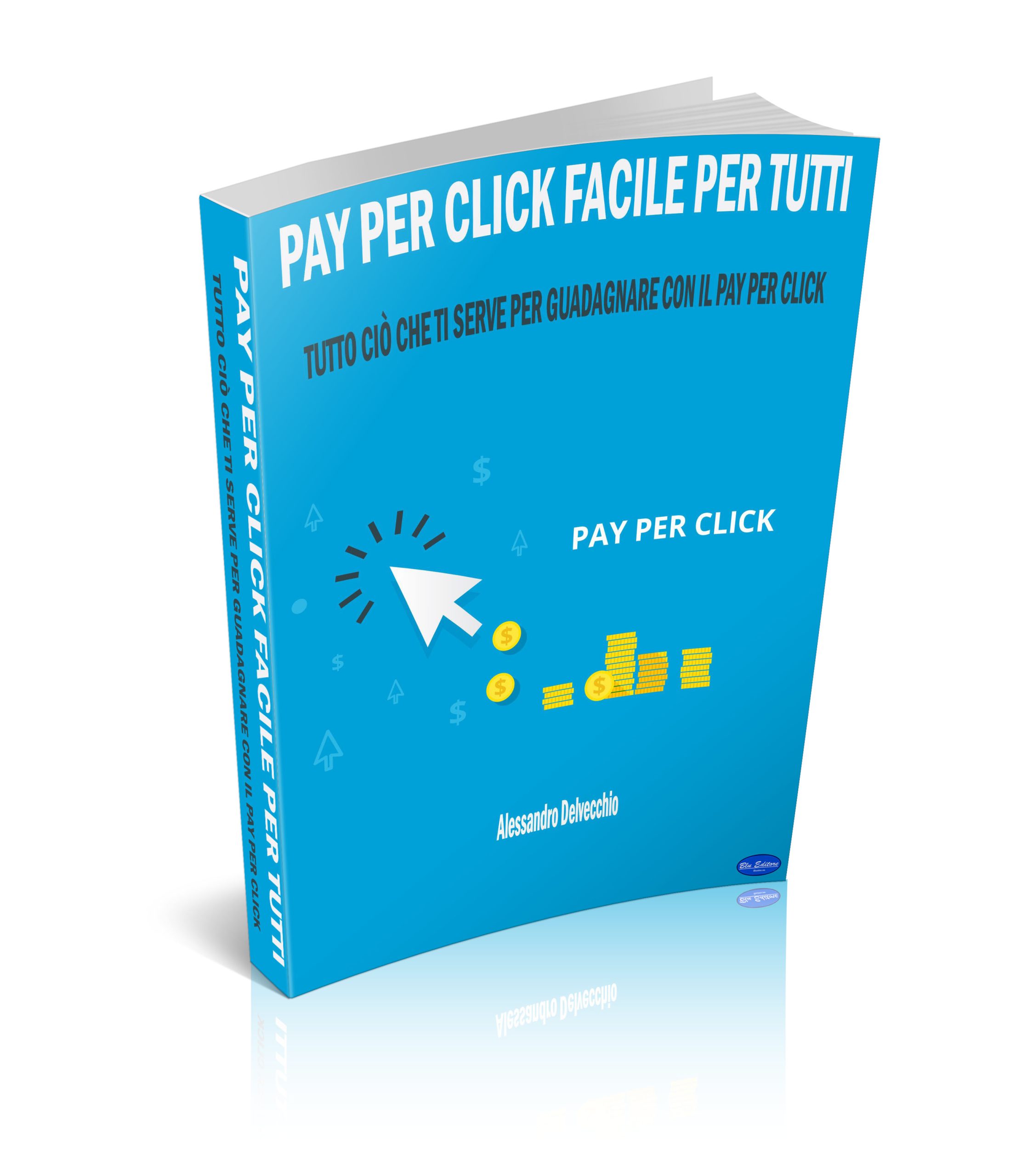 Pay Per Click Facile Per Tutti